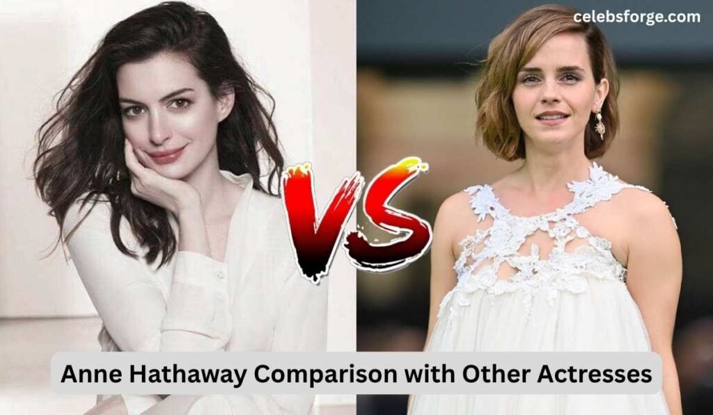 Anne Hathaway Comparison with Other Actresses