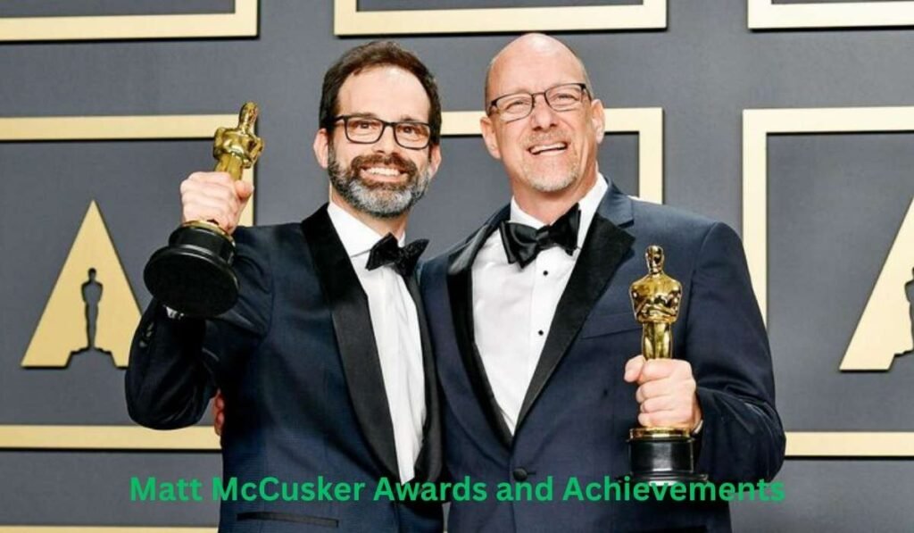 Matt McCusker Awards and Achievements