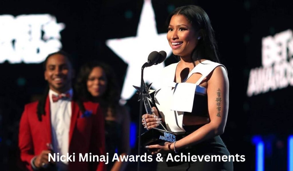 Nicki Minaj Awards & Achievements