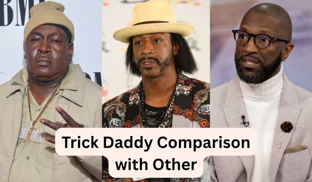 Trick Daddy Comparison with Other