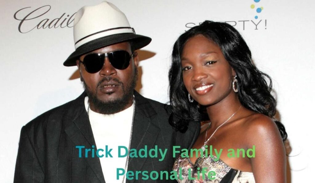 Trick Daddy Family and Personal Life