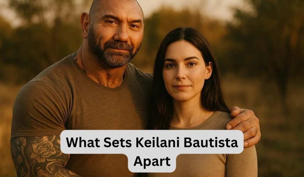 What Sets Keilani Bautista Apart