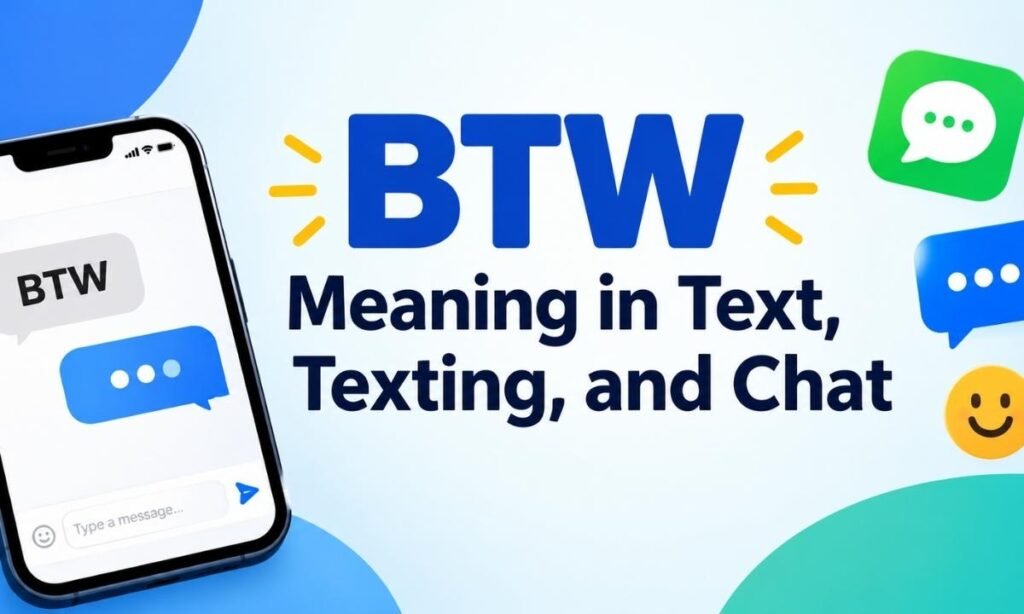 btw-meaning-in-text-texting-and-chat