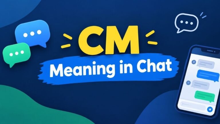 CM Meaning in Chat