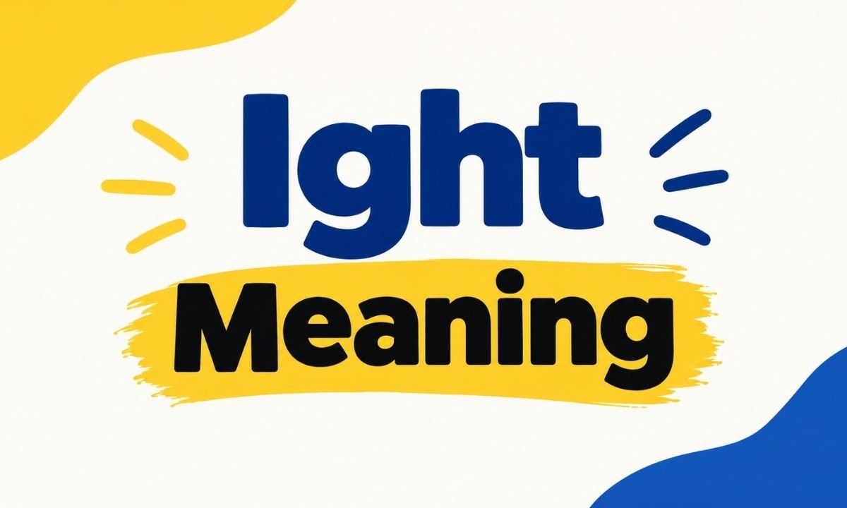 Ight Meaning